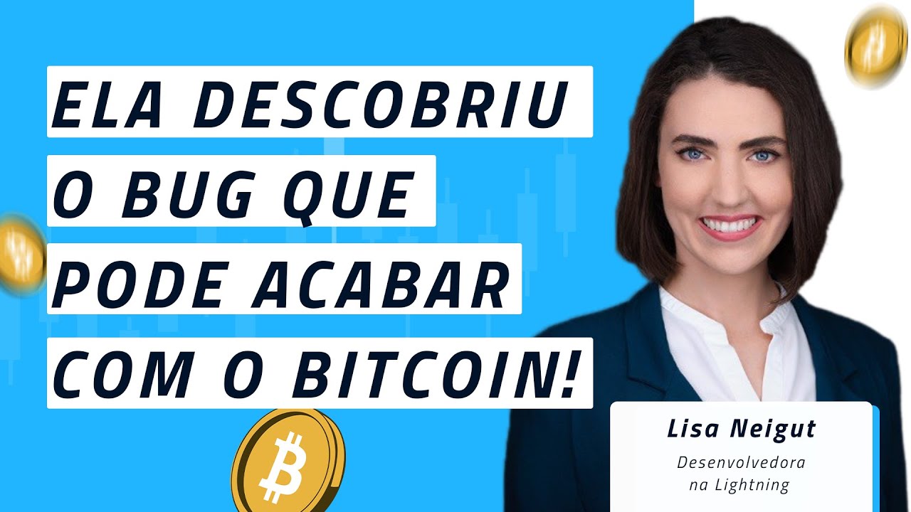 O bug que pode acabar com o Bitcoin! Entenda como #LisaNeigut descobriu  esse bug! #SatsConf