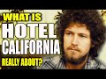 What "Hotel California" by Eagles is Really About
