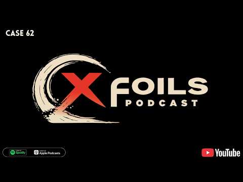 The X-Foils Podcast: Case #62 – New Logo, New Foils, New Co-Host