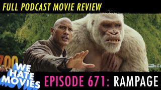 We Hate Movies - Rampage (2018) COMEDY PODCAST MOVIE REVIEW We Hate Movies - Rampage (2018) COMEDY PODCAST MOVIE REVIEW