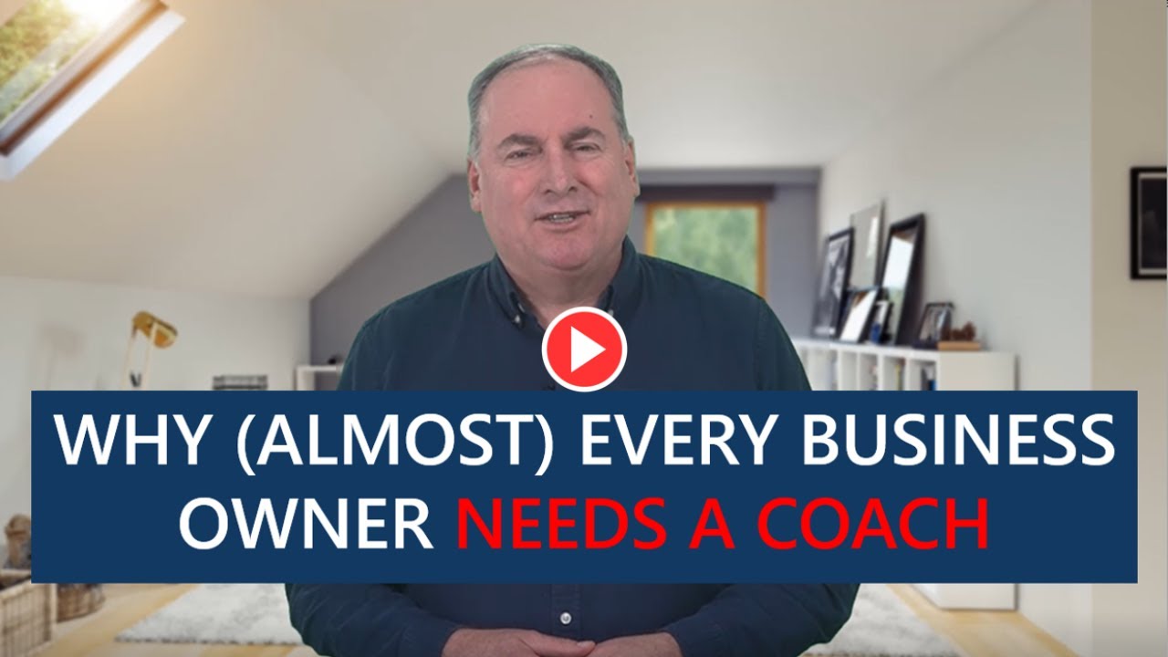 Why almost every business owner needs a coach - YouTube