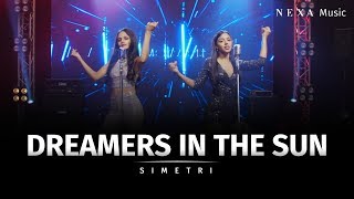 Dreamers In The Sun | Simetri | NEXA Music | Official Music Video