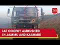 Jk terrorists rain bullets on iaf convoy in poonch 5 injured attackers flee  kashmir attack