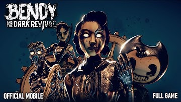Bendy and the Dark Revival Mobile Full Gameplay (Android & IOS)
