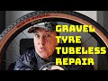 Gravel Tyre Tubeless Repair