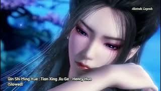 Qin's Moon : 9 Songs of the Moving Heavens - Henry Huo (2nd Opening) Slowed Version