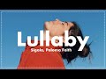 【和訳】Lullaby / Sigala, Paloma Faith