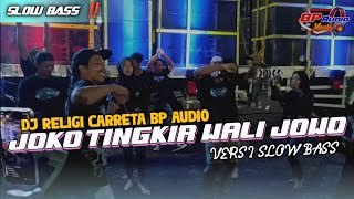 DJ RELIGI CARRETA BP AUDIO | JOKO TINGKIR WALI JOWO |