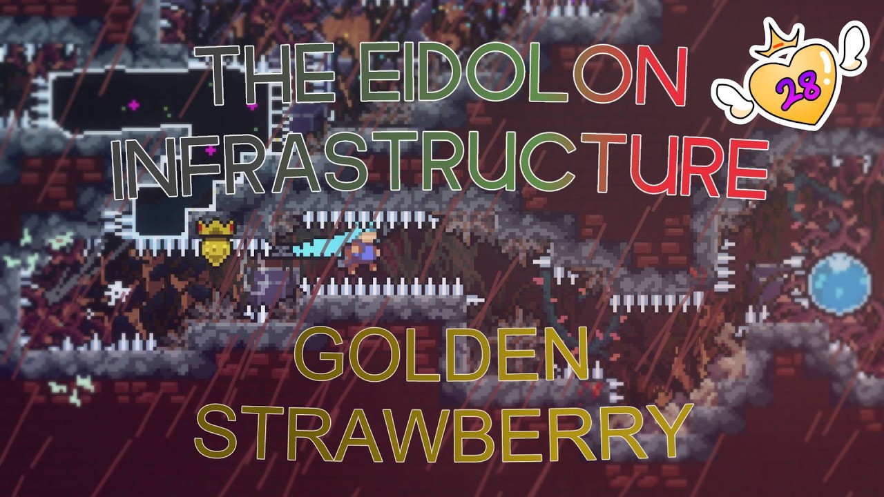 THE EIDOLON INFRASTRUCTURE GOLDEN STRAWBERRY (Celeste Modded)