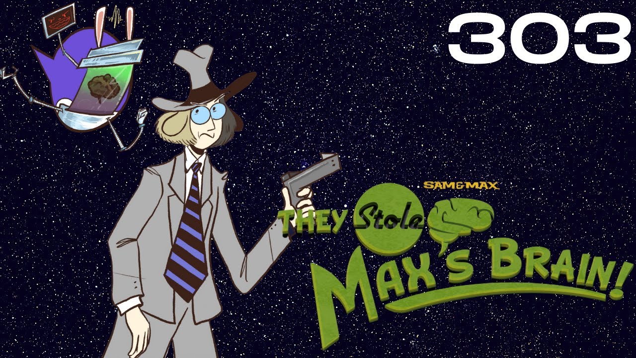 this dr phil episode is hitting a little different (sam & max: 303)