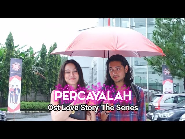 Percayalah (Official Lyrics Video) | Ost Love Story Sctv class=