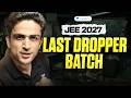 Last Live Batch for DROPPERS only || JEE 2027 🔥
