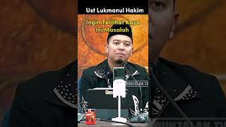 Flexing Ingin Terlihat Kaya Ustadz Lukmanul Hakim