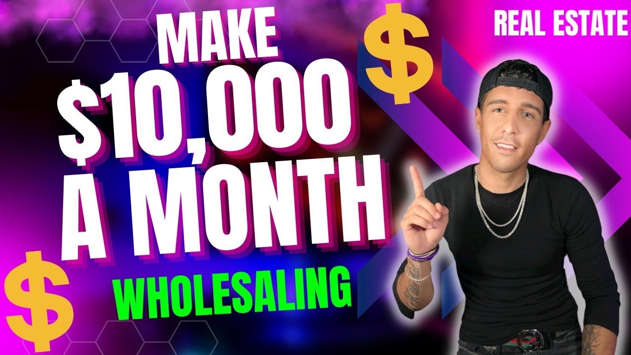 How to Make 10,000/mo Wholesaling Real Estate Step by Step in 2023