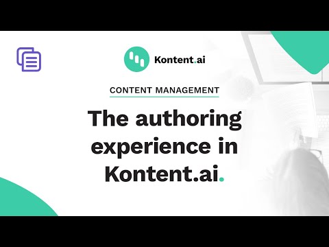 The authoring experience in Kontent.ai