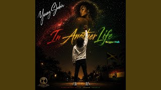In Another Life (Reggae Dub)