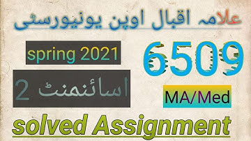 aiou 6509 solve assignment 2 spring 21 MA education |2021oct10| update info tips knowledge