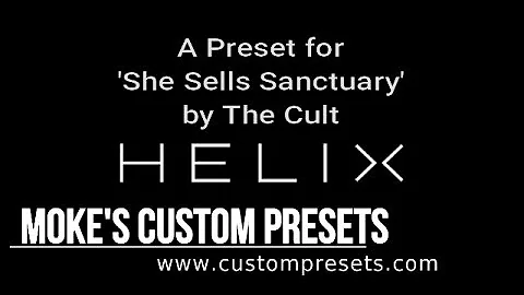 Moke's She Sells Sanctuary (HB) Helix Preset - Demo