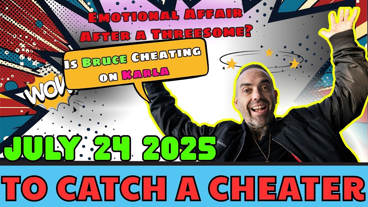 To Catch A Cheater Best Of Stories: Emotional Affair After a Threesome? Is Bruce Cheating on Karla.