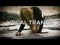 ♫ Amazing Emotional Vocal Trance Mix ♫ | 125