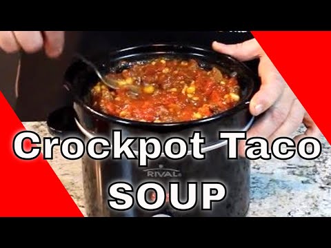 Crock Pot Taco Soup! Great Warm-Up!