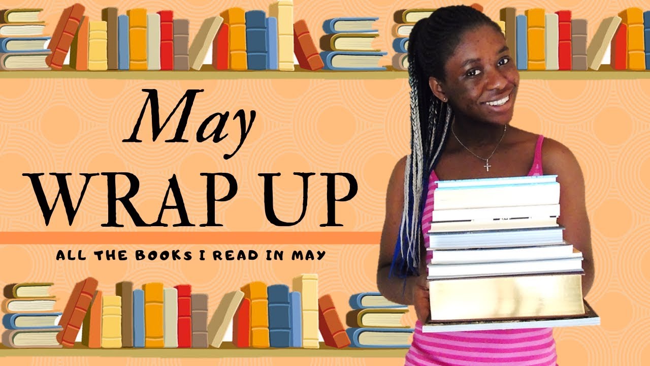 May Wrap Up! || 2019 [CC]