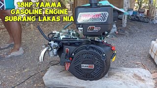 YAMMA 18HP SUBRANG LAKAS PALA NYA...