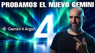 ¡Ya disponible Gemini 4 Argon! Lo pongo a prueba