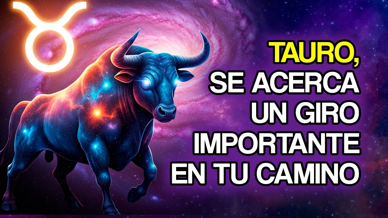 TAURO: Un giro de destino se está acercando (11 señales) - YouTube