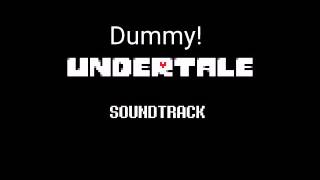 Undertale Soundtrack - Dummy!