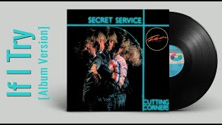 Secret Service - If I Try (Videoart, 1982 Album Version)