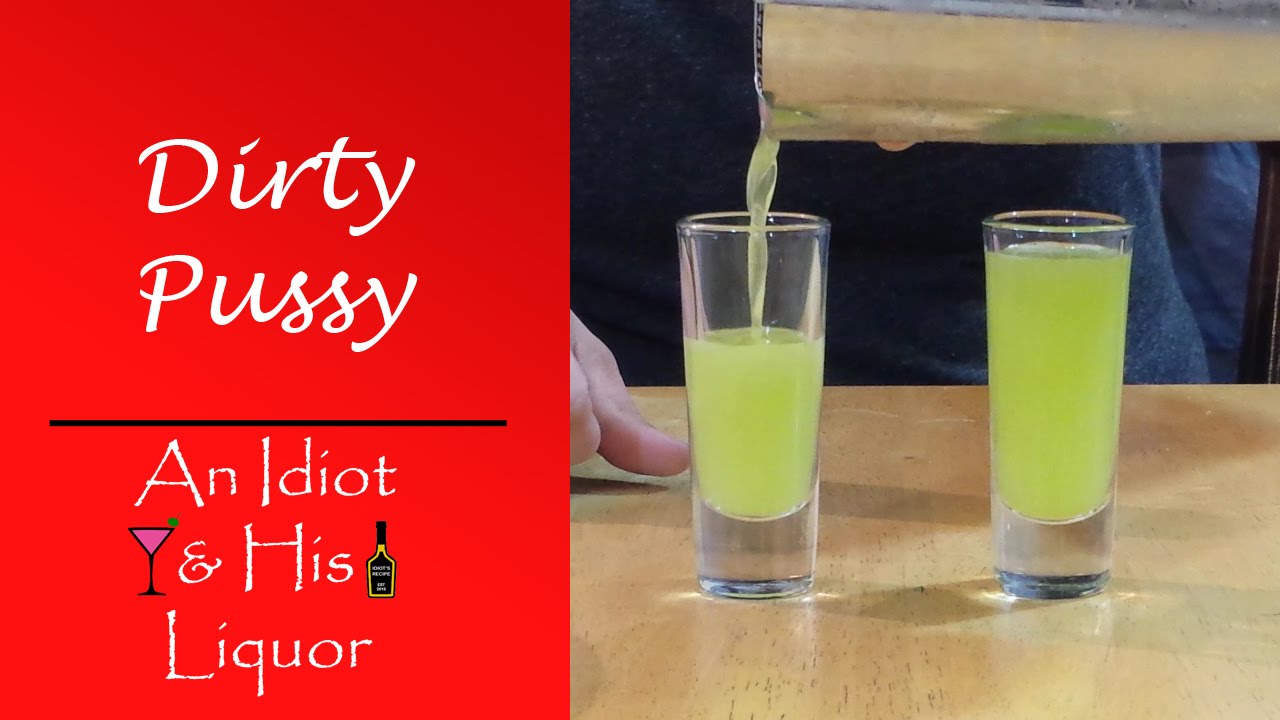 pussy, dirty, banana liqueur, amaretto, melon liqueur, midori, Shooter (Typ...