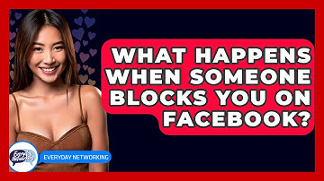 What Happens When Someone Blocks You on Facebook? - Everyday-Networking