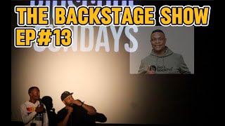 THE BACKSTAGE SHOW EP13(Legends never die)#BioscopeSundays