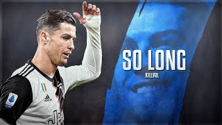 Cristiano Ronaldo 2020  The Robot  So Long killval  Incredible Skills U0026 Goals  Hd