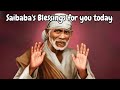 Saibabas blessings for you  babas message today  divinebliss1  trending  trendingtoday