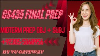 CS435 Final term Preparation module Number  189 to 288 || CS435 Final Term preparation Wealth