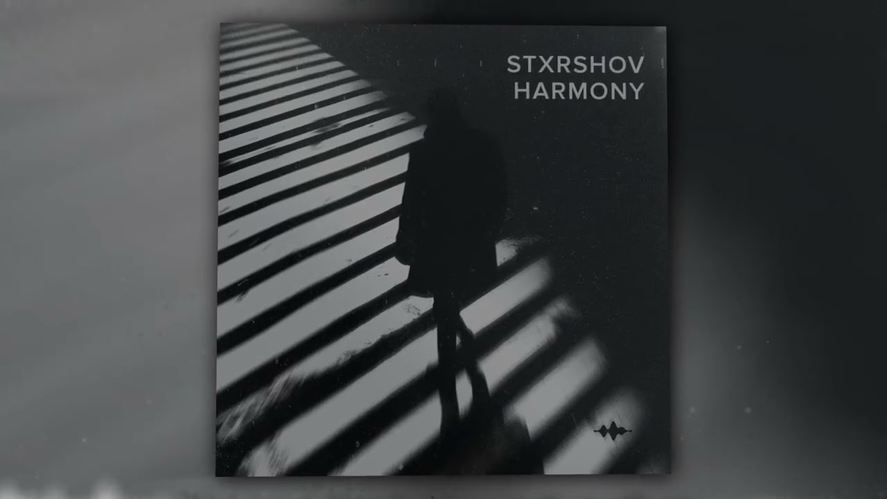 Obejrzyj STXRSHOV - Harmony (Оfficial Audio) w YouTube Obejrzyj STXRSHOV - Harmony (Оfficial Audio) w YouTube