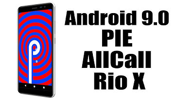 Install Android 9.0 pie on AllCall Rio X (Resurrection Remix) - How to Guide!