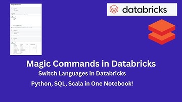 4 | Mastering Databricks Magic Commands: Switch Languages & Boost Productivity