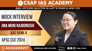 APSC CCE 2024 Mock Interview | AAO | Rank 4 | Jina moni Rajbongshi  | CSAP IAS Academy