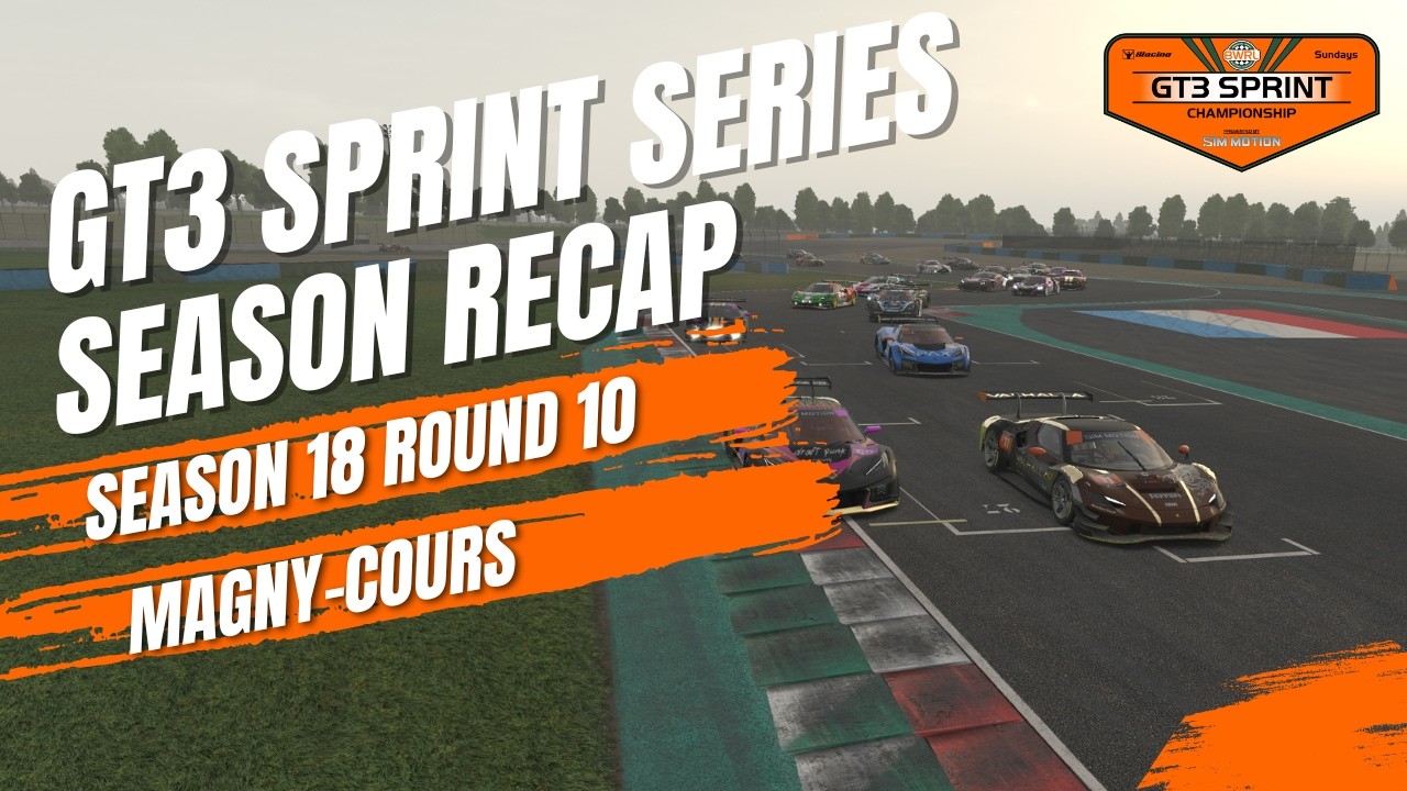 Chaos Early GT3 Season Recap - S18 R10 at Magny-Cours