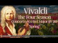 Vivaldi: The Four Seasons, Concerto No. 1 in E Major, RV 269 "Spring" | Classical Music