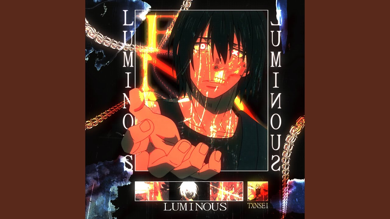LUMINOUS (SPED UP)