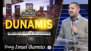 Israel Barreto #407 NO SE TRATA DE TI SINO DE NOSOTROS  Congreso Internacional Dunamis 7302017