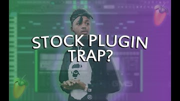 MAKING A HIT TRAP WITH STOCK PLUGINS | FL Studio Stock Plugin Tutorial