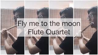Fly me to the moon (Flute Quartet) - Bart Howard  