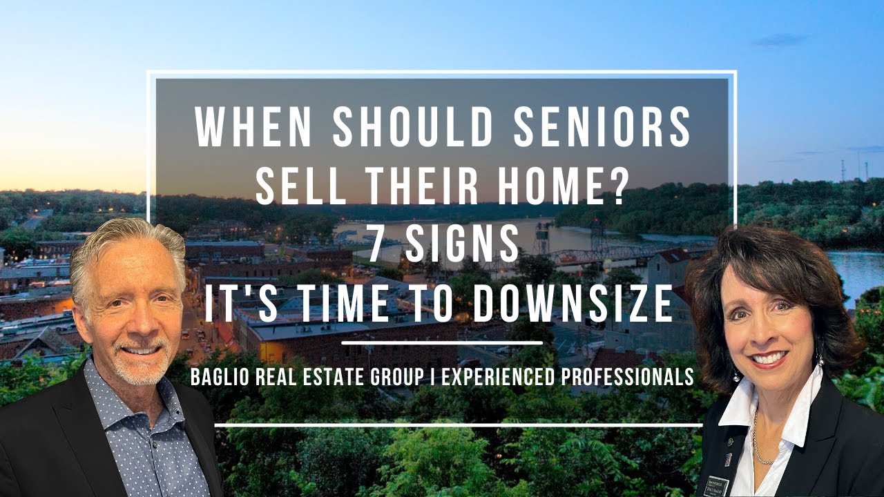 When Should Seniors Sell Their Home  I  7 Signs It's Time To Downsize