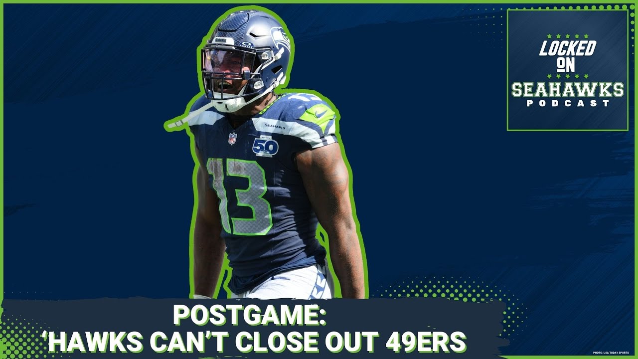 Postgame: Seattle Seahawks BOTCH Opportunity to Put Away San Francisco 49ers in 17-13 Loss