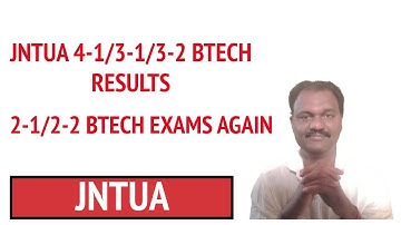 JNTUA 4-1/3-1/3-2 BTECH RESULTS & 2-1/2-2 BTECH EXAMS AGAIN #jntua